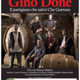19/08/2016 | spettacolo teatrale ‚Gino Donè – Il partigiano che salvò Che Guevara‘ a La Ca Buiota