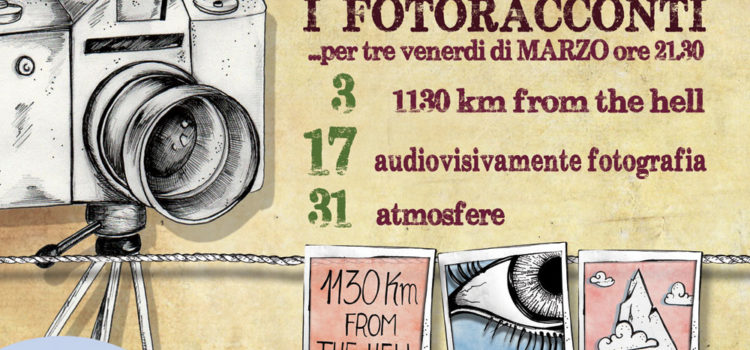 3, 17 e 31 marzo 2017 | I Fotoracconti a la Ca Buiota di Vacciago