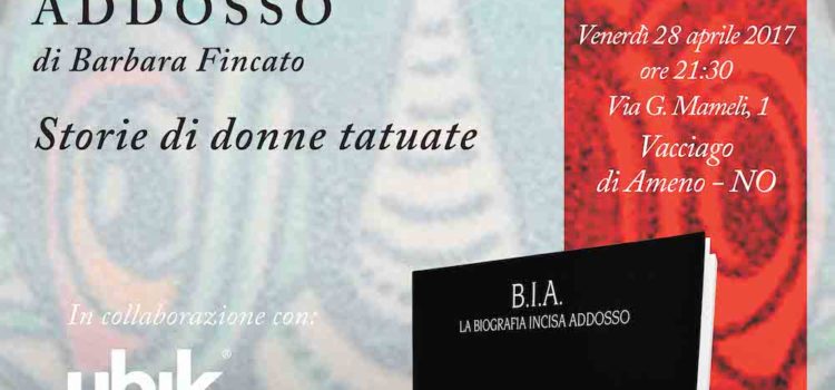 28/04/2017 | Presentazione del libro ‘B.I.A. La Biografia Incisa Addosso’ a La Ca Buiota di Vacciago