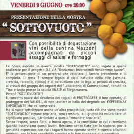 09/06/2017 | Presentazione della mostra „Sottovuoto“ e degustazione di vini della Cantina Mazzoni