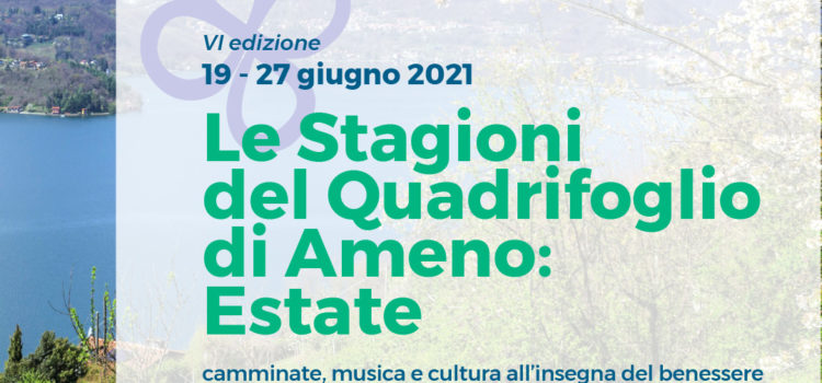 19-27/06/2021 | Le stagioni del Quadrifoglio di Ameno: Estate