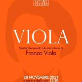 28/11/2021| Spettacolo teatrale: VIOLA