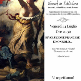 14/07/2023 | Venerdì in Biblioteca – Rivoluzione francese e non solo…