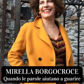 11/11/2023 | Mirella Borgocroce. Quando le parole aiutano a guarire