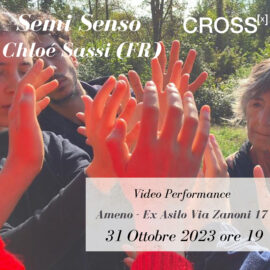 31/10/2023 – Semi Senso – Video performance di Chloé Sassi