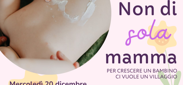 20/12/2023 | Non di sola mamma