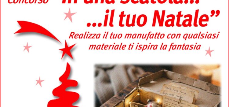 14 e 15/11/2026 | Concorso natalizio: “In una scatola… il tuo Natale” 14 e 15/11/2026 | Concorso natalizio: “In una scatola… il tuo Natale”